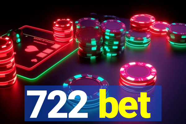 722 bet